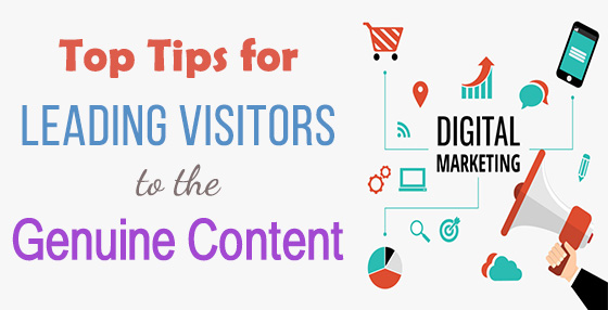 Top Tips for Leading Visitors To the Genuine Content