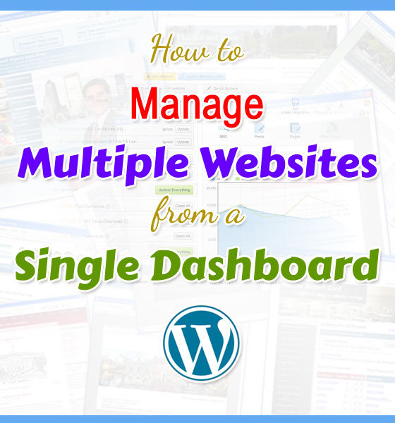 Helpful Tools for Managing Multiple Websites From a Single Dashboard