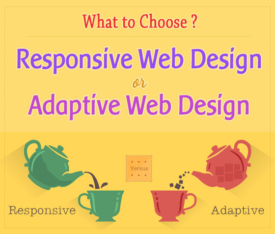 What to Choose: Responsive Web Design or Adaptive Web Design?