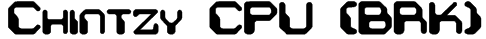 Chintzy CPU (BRK) Font