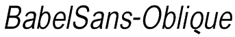 BabelSans-Oblique Font