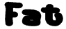 Fat Font