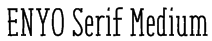ENYO Serif Medium Font