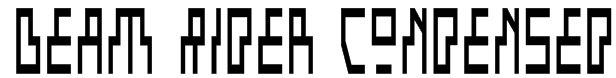 Beam Rider Condensed Font