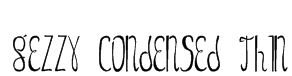 Gezzy Condensed Thin Font