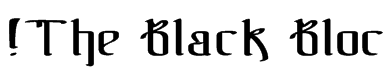 !The Black Bloc Font