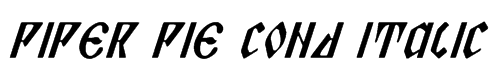 Piper Pie Cond Italic Font
