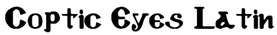 Coptic Eyes Latin Font