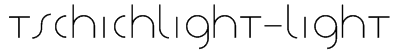 TschichLight-Light Font