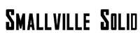 Smallville Solid Font