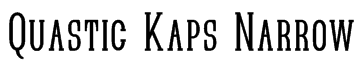Quastic Kaps Narrow Font