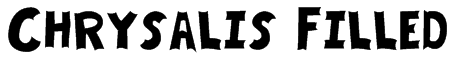 Chrysalis Filled Font