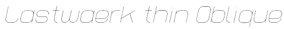 Lastwaerk thin Oblique Font