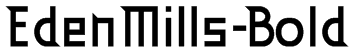 EdenMills-Bold Font