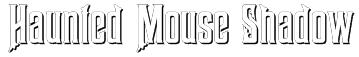 Haunted Mouse Shadow Font