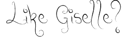 Like Giselle? Font