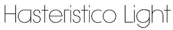 Hasteristico Light Font