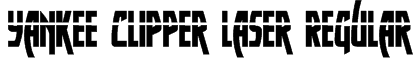 Yankee Clipper Laser Regular Font