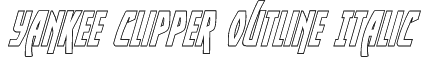 Yankee Clipper Outline Italic Font