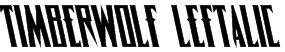 Timberwolf Leftalic Font