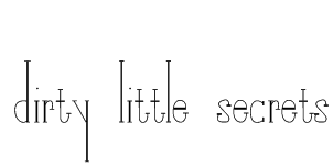 Dirty Little Secrets Font