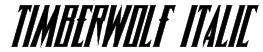 Timberwolf Italic Font