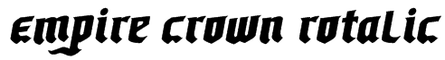 Empire Crown Rotalic Font