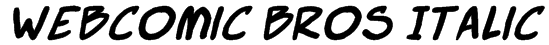 Webcomic Bros Italic Font