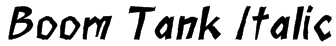 Boom Tank Italic Font