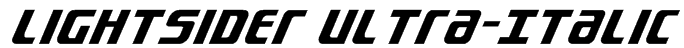 Lightsider Ultra-Italic Font