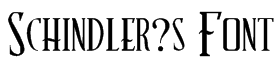 Schindler?s Font Font