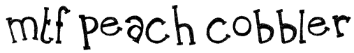 MTF Peach Cobbler Font