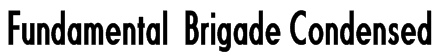 Fundamental  Brigade Condensed Font