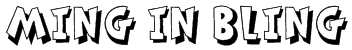 Ming in Bling Font