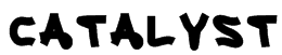 CATALYST Font