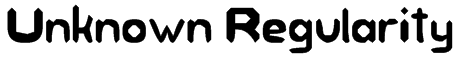 Unknown Regularity Font