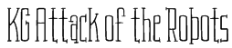 KG Attack of the Robots Font