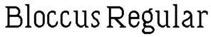 Bloccus Regular Font