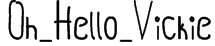 Oh_Hello_Vickie Font