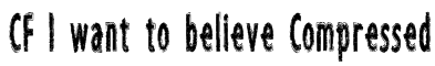 CF I want to believe Compressed Font