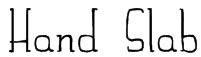 Hand Slab Font