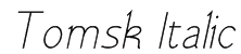Tomsk Italic Font