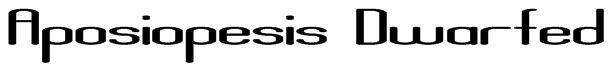 Aposiopesis Dwarfed Font