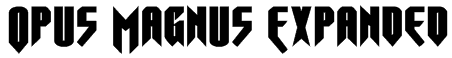 Opus Magnus Expanded Font