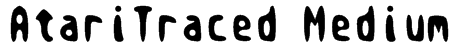 AtariTraced Medium Font