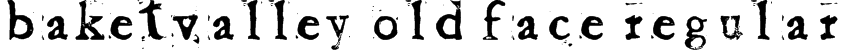 Baketvalley Old Face Regular Font