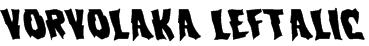 Vorvolaka Leftalic Font