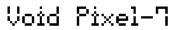 Void Pixel-7 Font
