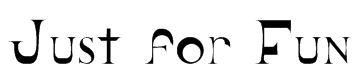 Just for Fun Font