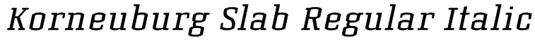 Korneuburg Slab Regular Italic Font